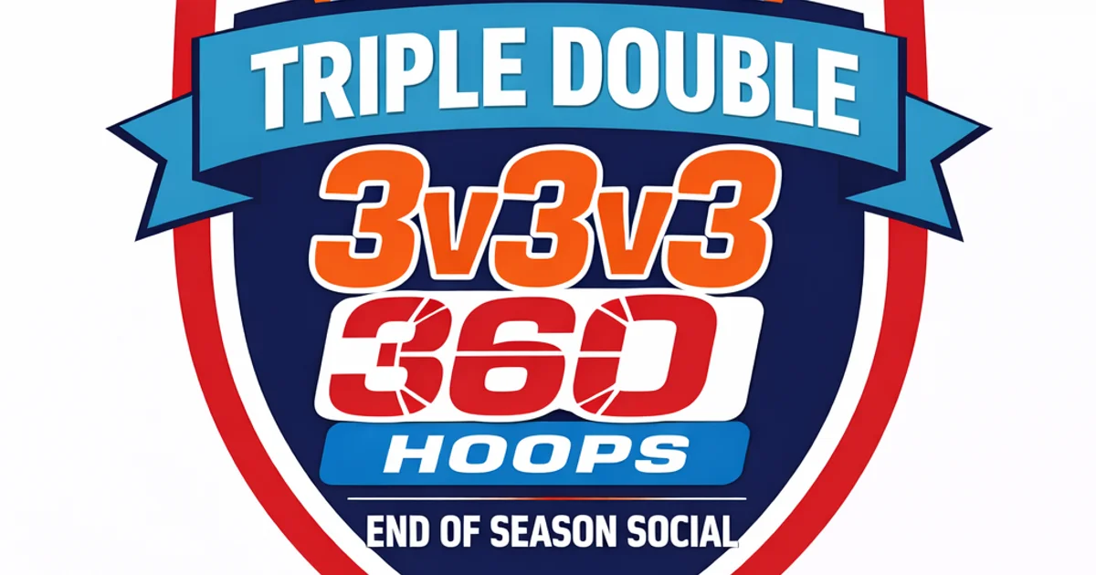 Triple Double 3v3v3 – End of Season Social Cover